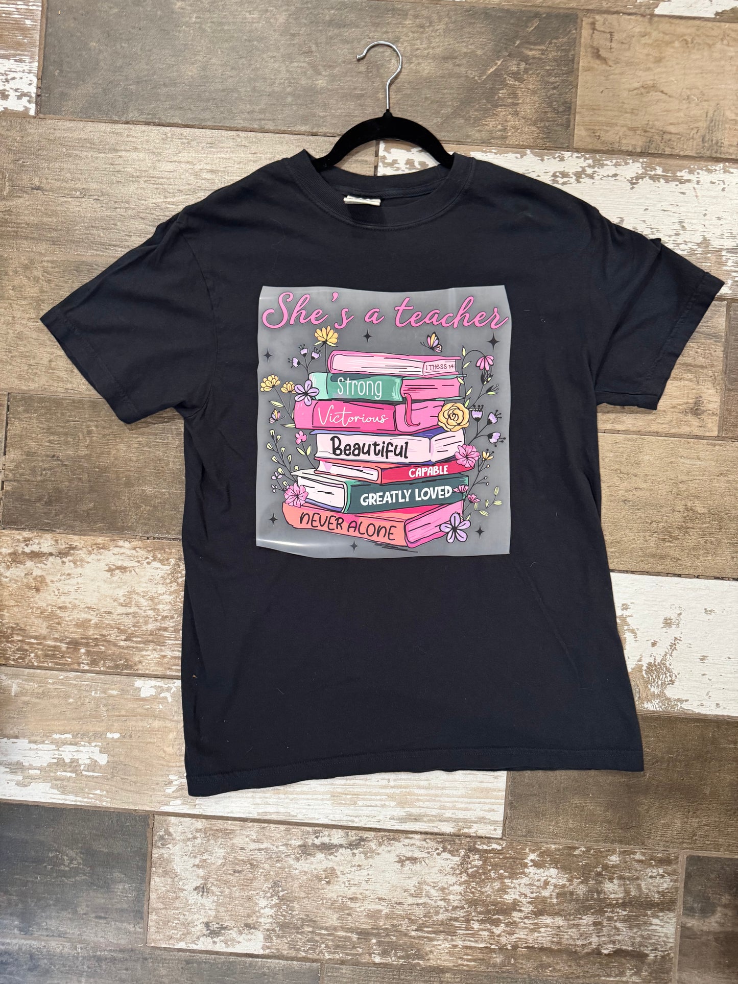 She's a teacher tshirt