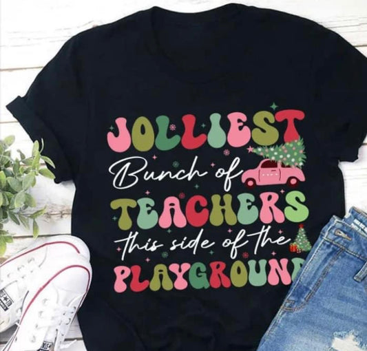 Jolliest bunch of teachers tshirt