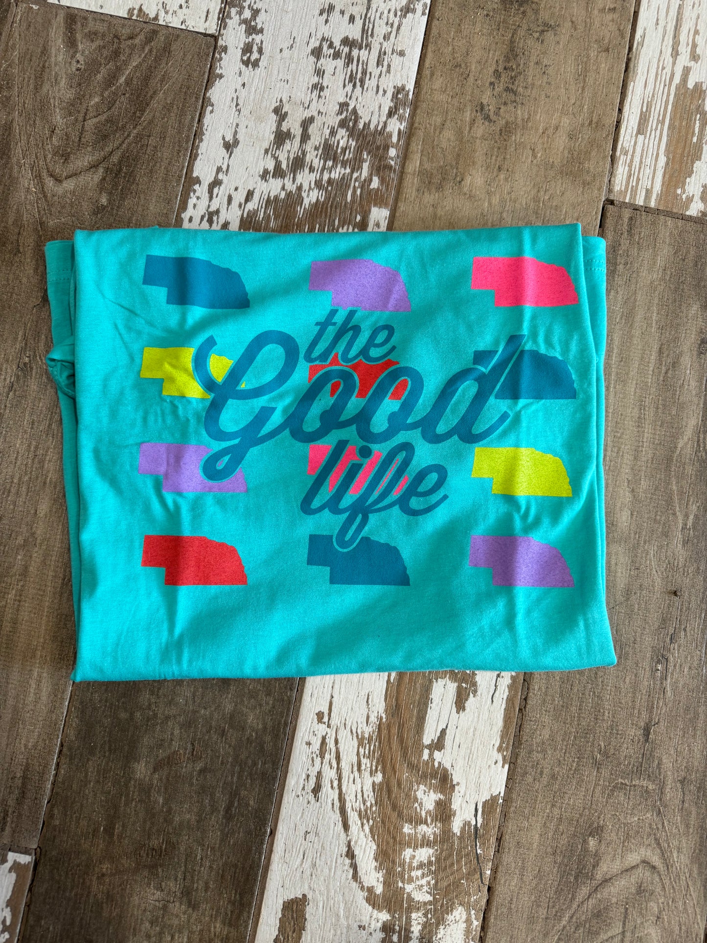 The good life tshirt