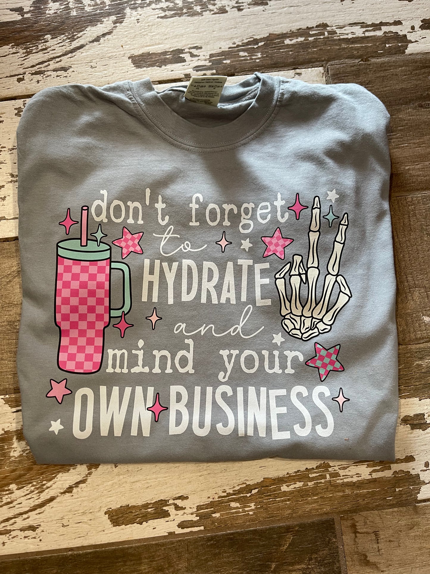 Don't forget to hydrate and mind your own business