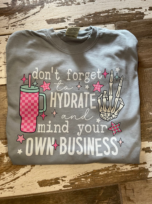 Don't forget to hydrate and mind your own business