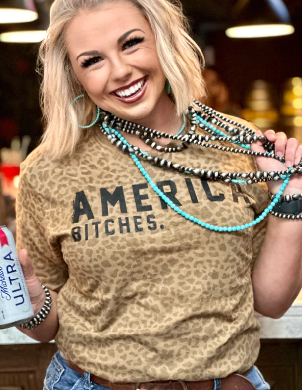 America B*Tches tee on LAT brown leopard and Code Five natural stars t-shirts