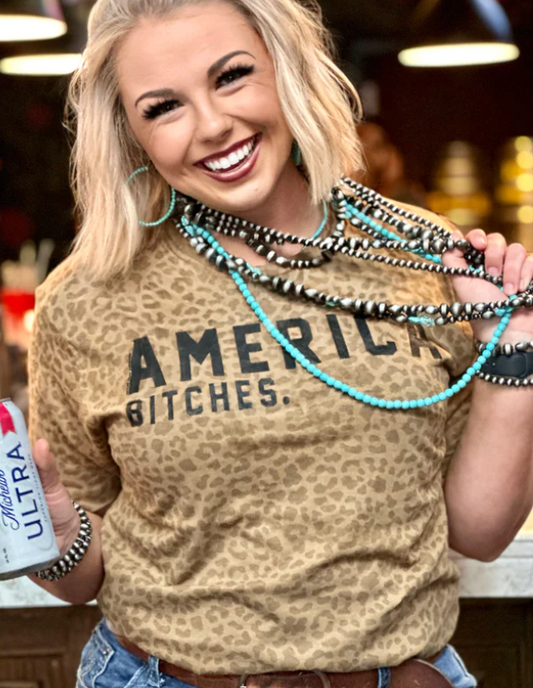 America B*Tches tee on LAT brown leopard and Code Five natural stars t-shirts