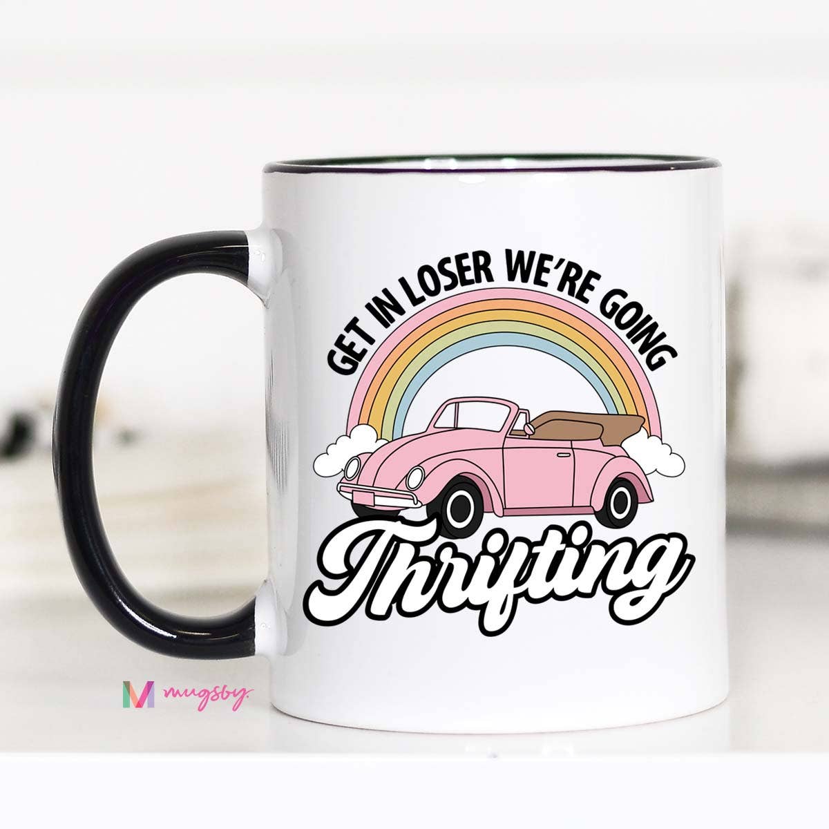 Mugsby - Thrifting Funny Coffee Mug, Get in Losers We're going Thrift